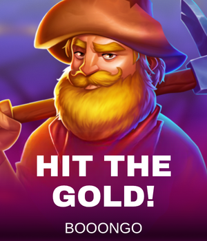 HIT THE GOLD